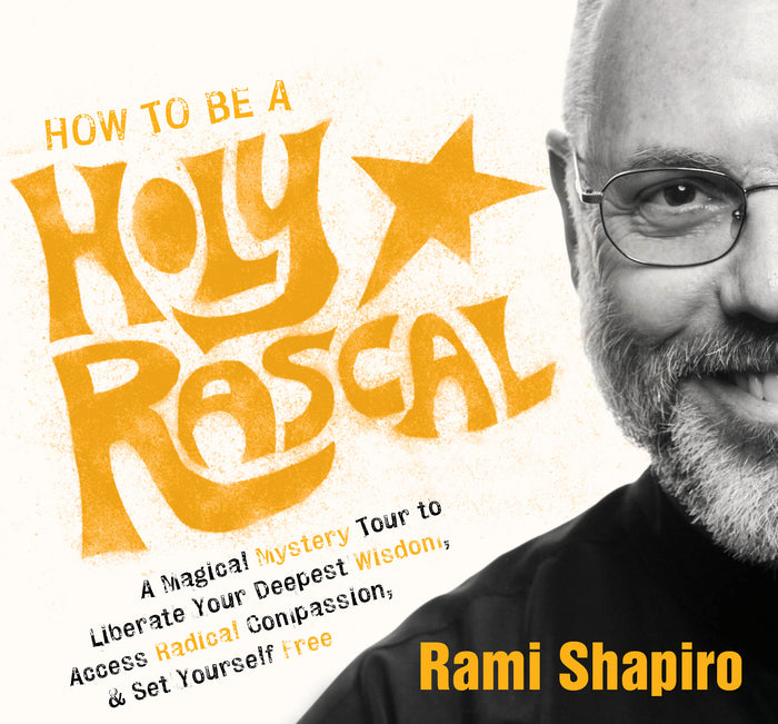 How to Be a Holy Rascal