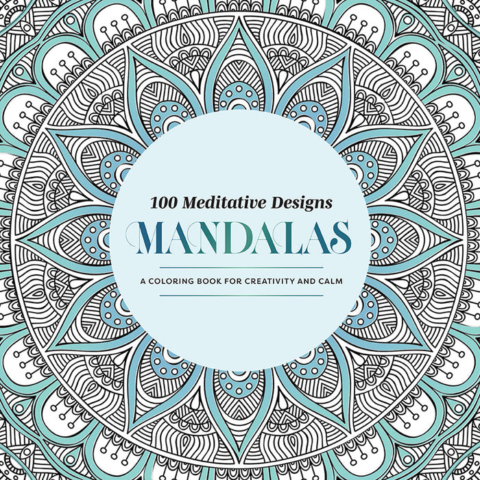 100 Meditative Designs: Mandalas