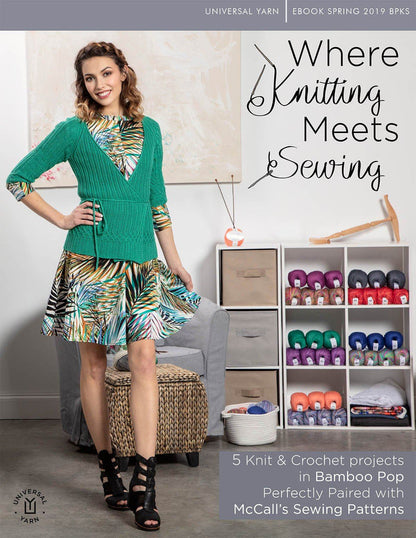 Bamboo Pop: Where Knitting Meets Sewing Pattern Universal Yarn