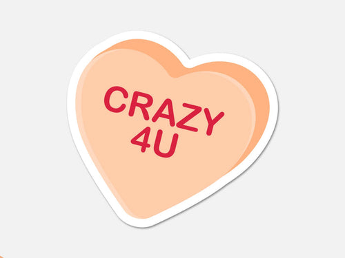 Crazy 4 U Candy Heart Shaped Vinyl Sticker