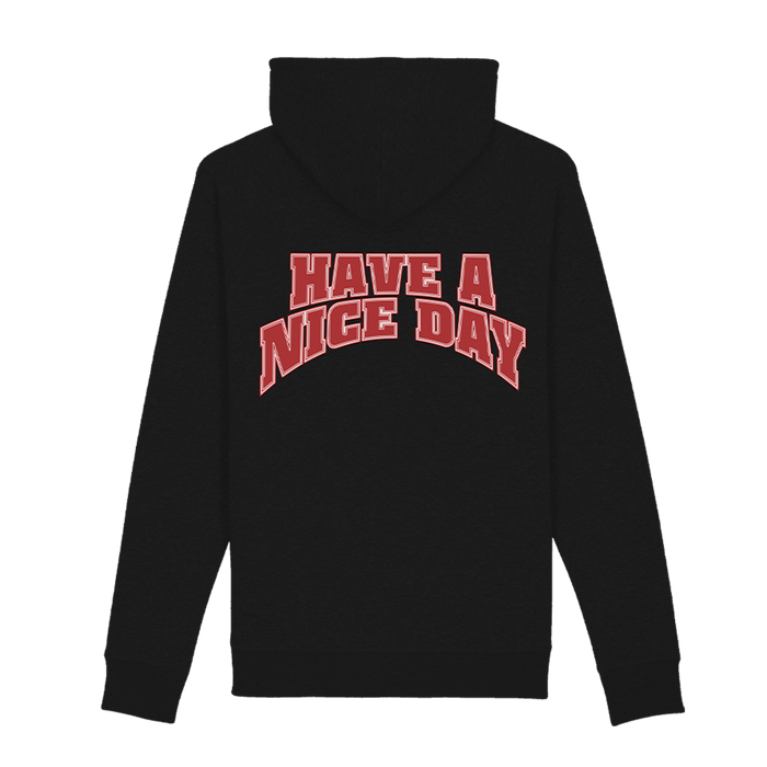 Have a Nice Day Hoodie