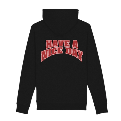 Have a Nice Day Hoodie