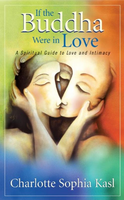 If the Buddha Were in Love