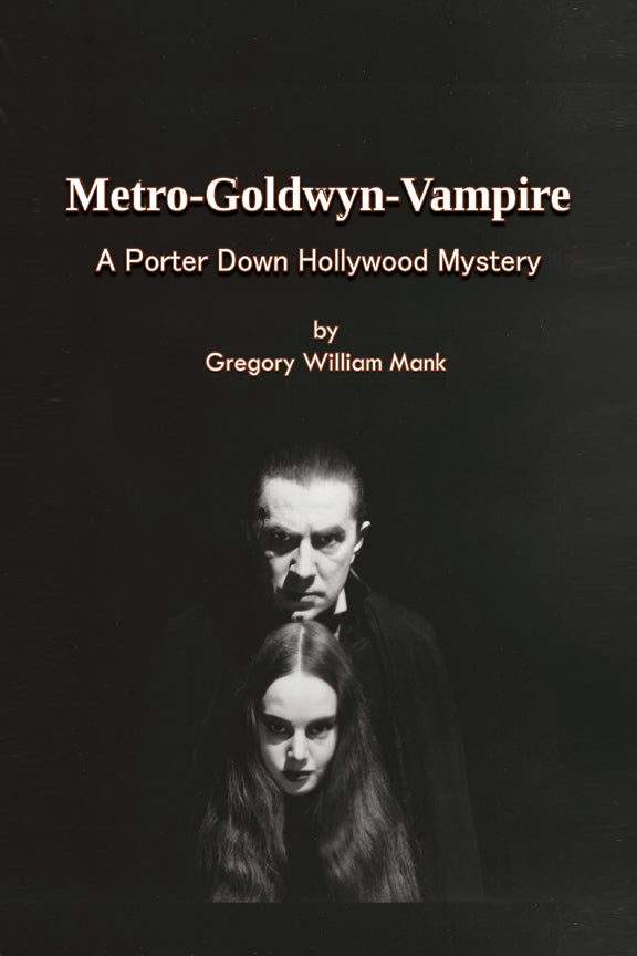 Metro-Goldwyn-Vampire - A Porter Down Hollywood Mystery