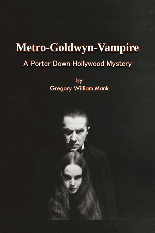 Metro-Goldwyn-Vampire - A Porter Down Hollywood Mystery