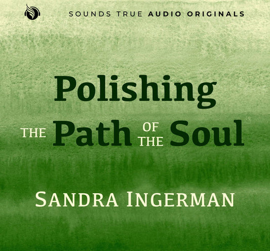 Polishing the Path of the Soul