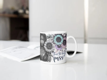 Still I Bloom Mug | Inspirational Sunflower Coffee Mug | 1314 Creations