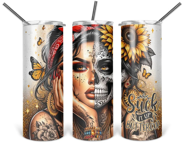 Suck It Up Buttercup | 20 oz Tumbler