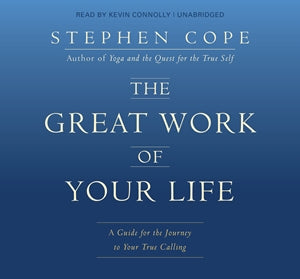 The Great Work of Your Life