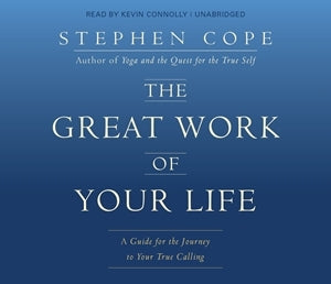 The Great Work of Your Life