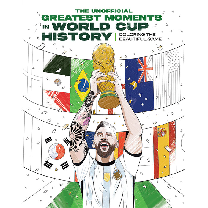The Greatest Moments in World Cup History: Coloring The Beautiful Game