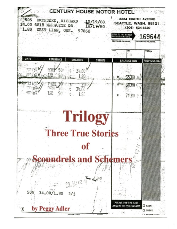 Trilogy: Three True Stories of Scoundrels and Schemers