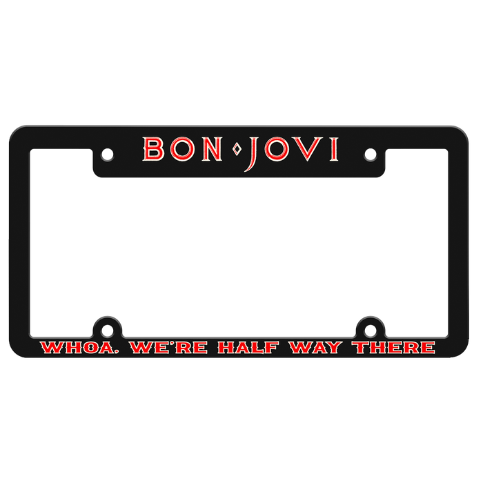 We're Half Way There License Plate Frame