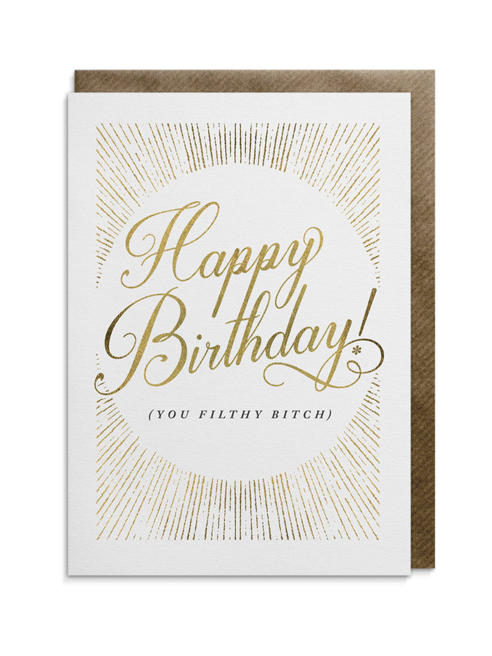 You Filthy Bitch Greeting Card